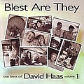 David Haas - Blest Are They-Best of David Haas Vol. 1 альбом