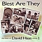 David Haas - Blest Are They-Best of David Haas Vol. 1 альбом