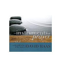 David Haas - Instruments at Prayer, Vol. 1 альбом