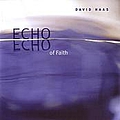David Haas - Echo of Faith album