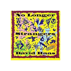 David Haas - No Longer Strangers альбом