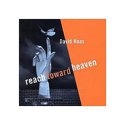 David Haas - Reach Toward Heaven альбом