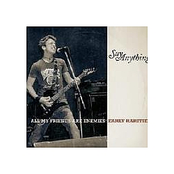 Say Anything - All My Friends Are Enemies Early Rarities album