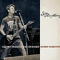 Say Anything - All My Friends Are Enemies Early Rarities album