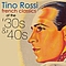 Tino Rossi - French Classics Of The &#039;30s &amp; &#039;40s album