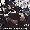 Frost - Still Up In This S#*T! album
