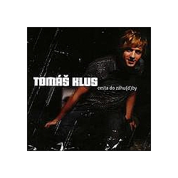 Tomáš Klus - Cesta Do ZÃ¡hu(d)by альбом