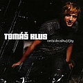 Tomáš Klus - Cesta Do ZÃ¡hu(d)by альбом