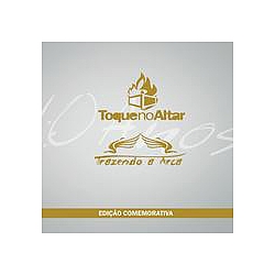 Toque No Altar - 10 Anos (EdiÃ§Ã£o Comemorativa) album