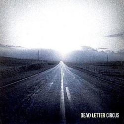 Dead Letter Circus - Dead Letter Circus album