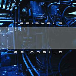 Treibhaus - Feinbild альбом