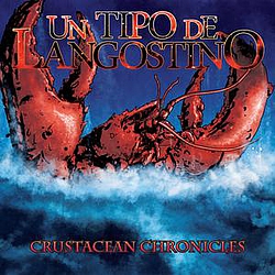 Un Tipo De Langostino - Crustacean Chronicles album