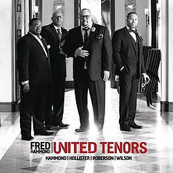 Fred Hammond - United Tenors Hammond Hollister Roberson Wilson альбом
