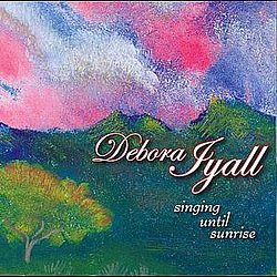 Debora Iyall - Singing Until Sunrise альбом