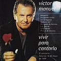 Victor Manuel - Vivir para Cantarlo альбом