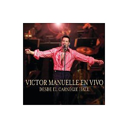 Victor Manuelle - Victor Manuelle en Vivo: Desde el Carnegie Hall альбом