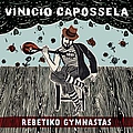 Vinicio Capossela - Rebetiko Gymnastas альбом