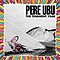 Pere Ubu - The Tenement Year album