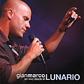 Gianmarco - Gianmarco en vivo desde el Lunario альбом