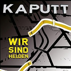 Wir Sind Helden - Kaputt album