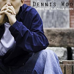 Dennis Woo - When The Sun Falls Down album