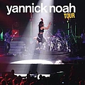 Yannick Noah - Yannick Noah Tour альбом