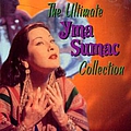 Yma Sumac - The Ultimate Yma Sumac Collection album
