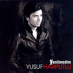 Yusuf Harputlu - Yenilmedim album
