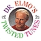 Dr. Elmo - Dr. Elmo&#039;s Twisted Tunes album