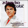 Zdravko Colic - Kad pogledas me preko ramena album