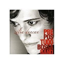 Zélia Duncan - PrÃ©-PÃ³s-Tudo-Bossa-Band album