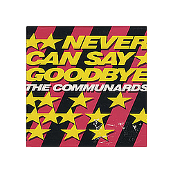The Communards - Never Can Say Goodbye album