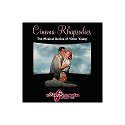 Victor Young - Cinema Rhapsodies: Musical Genius Of Victor Young album