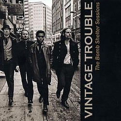 Vintage Trouble - The Bomb Shelter Sessions альбом