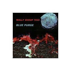 Wally Shoup - Blue Purge альбом