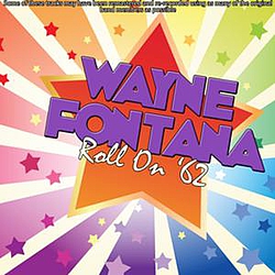 Wayne Fontana - Roll On &#039;62 альбом