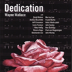 Wayne Wallace - Dedication album