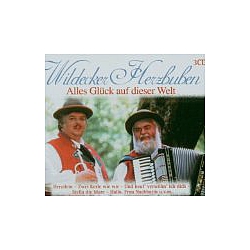 Wildecker Herzbuben - Alles Gluck Auf Dieser Welt альбом