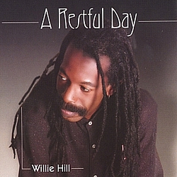 Willie Hill - A Restful Day альбом