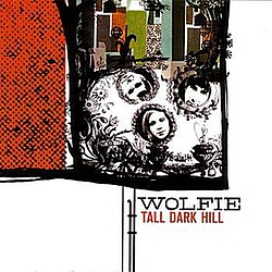 Wolfie - Tall Dark Hill альбом