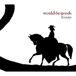 Would-Be-Goods - Eventyr album