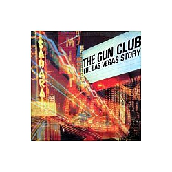Gun Club - The Las Vegas Story album
