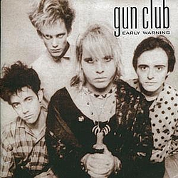 Gun Club - Early Warning album