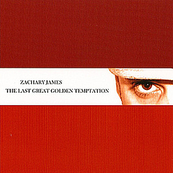 Zachary James - The Last Great Golden Temptation album