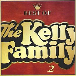 The Kelly Family - Best of The Kelly Family 2 album
