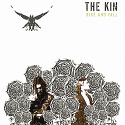 The Kin - Rise and Fall альбом