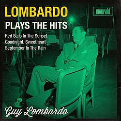 Guy Lombardo - Lombardo Plays the Hits альбом