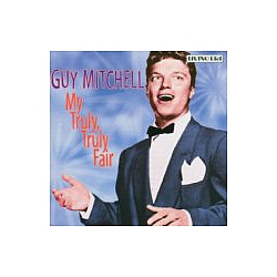 Guy Mitchell - My Truly Truly Fair: 27 Original Mono Recordings 1950-1953 альбом