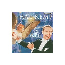Hal Kemp - Got a Date with an Angel альбом