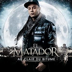 El Matador - Au Clair du Bitume альбом
